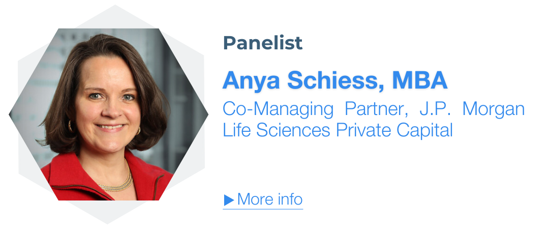 Anya Scheiss, MBA, Managing Partner, J.P. Morgan Life Sciences Private Capital